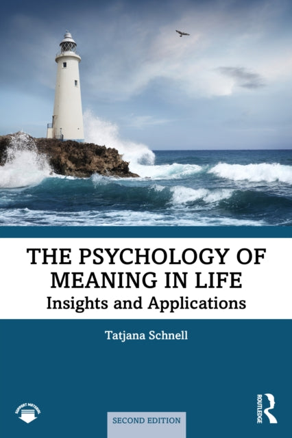 Psychology Of Meaning In Life By Schnell  Tatjana