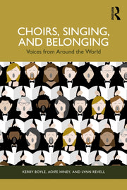 Choirs Singing And Belonging By Boyle  Kerry