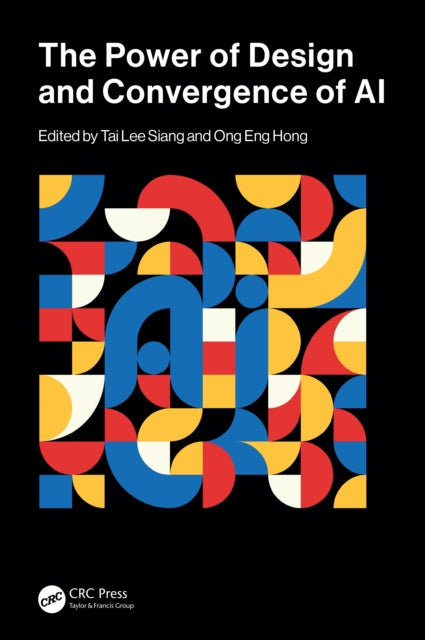 Power Of Design And Convergence Of Ai By Lee Siang  Tai