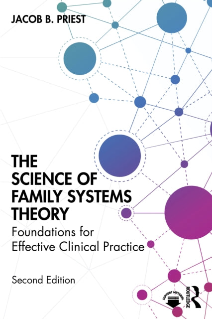 Science Of Family Systems Theory By Priest  Jacob B.