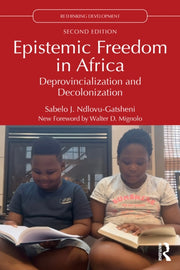 Epistemic Freedom In Africa By Ndlovu-gatsheni  Sab