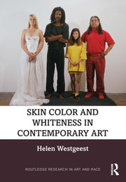 Skin Color And Whiteness In Contemporar By Westgeest  Helen