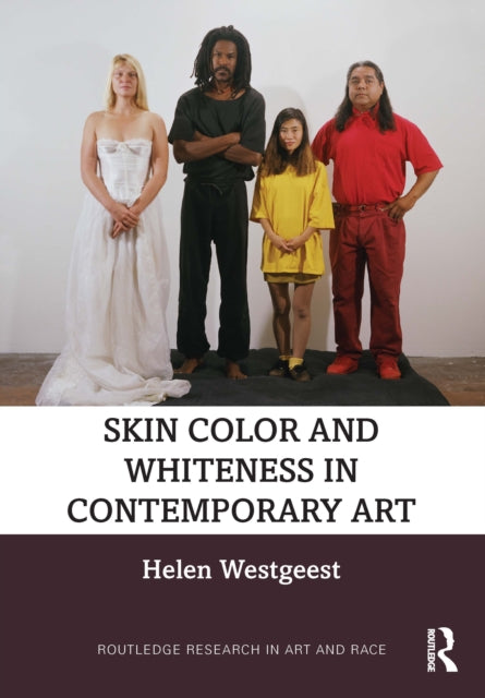 Skin Color And Whiteness In Contemporar By Westgeest  Helen