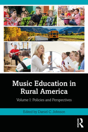 Music Education In Rural America Volume By Johnson  Daniel C.