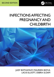 Infections Affecting Pregnancy And Chil By Bothamley  Judy