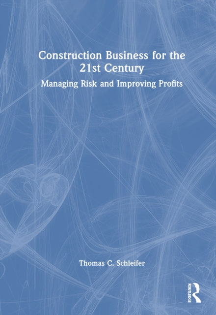Construction Business For The 21st Cent