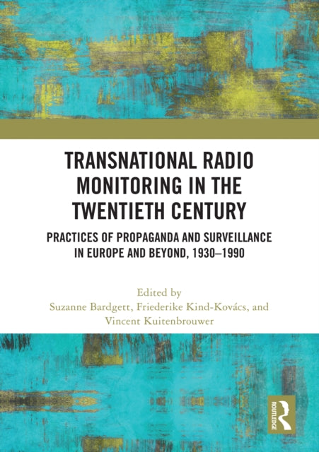 Transnational Radio Monitoring In The T By Bardgett  Suzanne