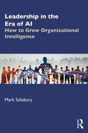 Leadership In The Era Of Ai By Salisbury  Mark