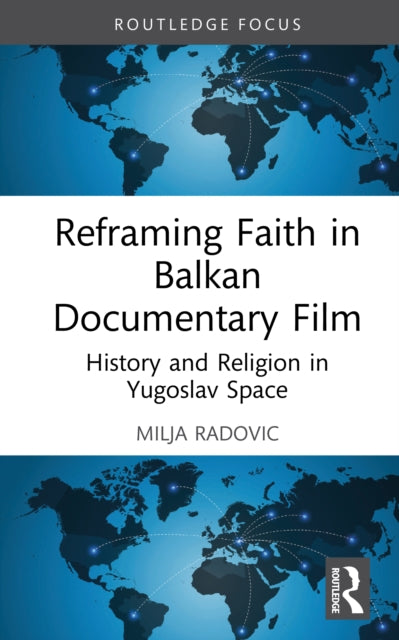 Reframing Faith In Balkan Documentary F