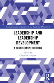 Leadership And Leadership Development By Harrison  Christian