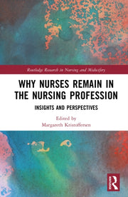 Why Nurses Remain In The Nursing Profes