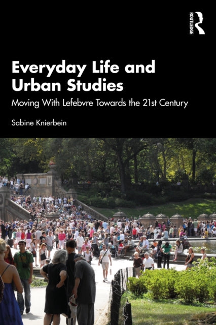 Everyday Life And Urban Studies