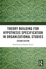 Theory Building For Hypothesis Specific
