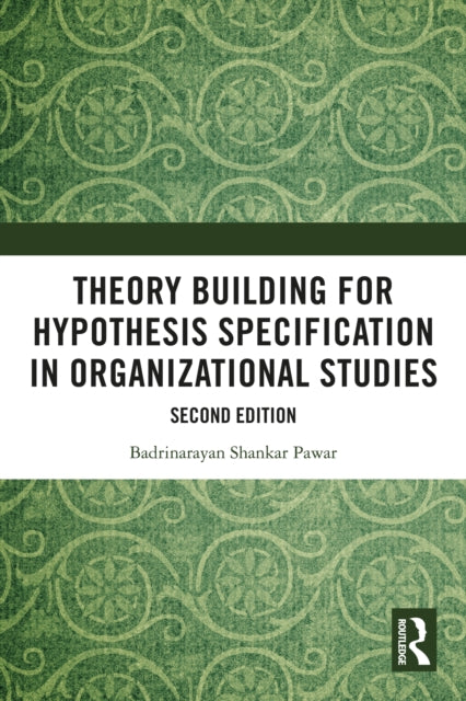 Theory Building For Hypothesis Specific