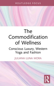 Commodification Of Wellness