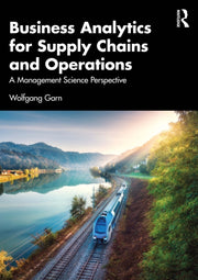 Business Analytics For Supply Chains An