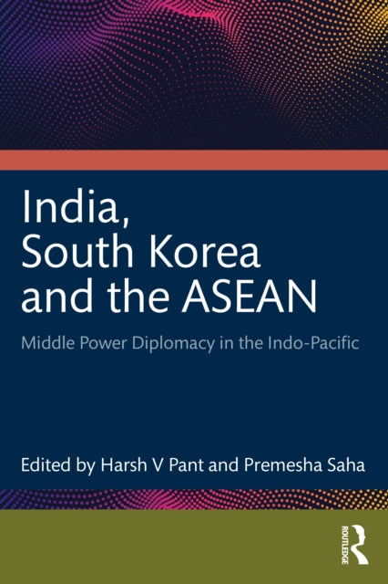 India South Korea And The Asean
