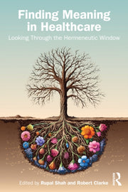 Finding Meaning In Healthcare