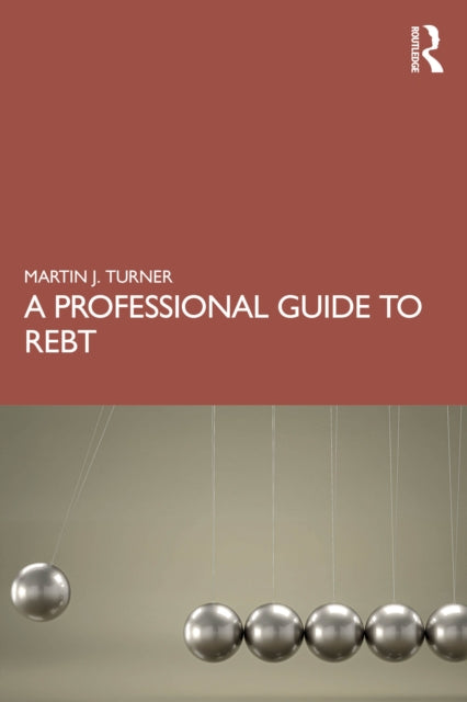 Professional Guide To Rebt By Turner  Martin J.