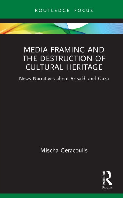 Media Framing And The Destruction Of Cu By Geracoulis  Mischa