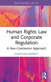 Human Rights Law And Corporate Regulati