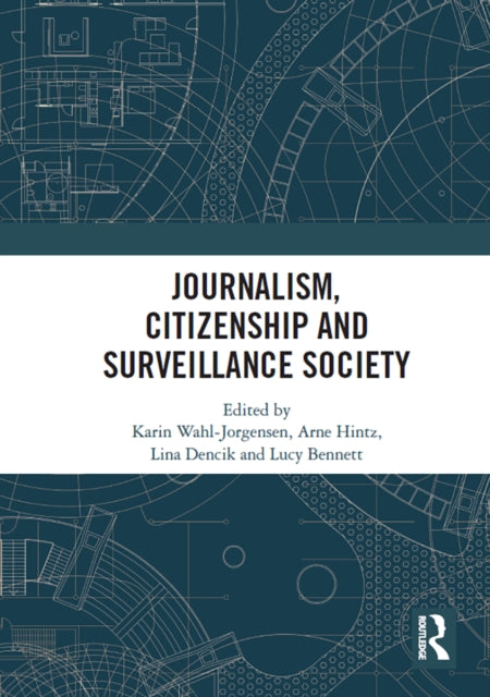 Journalism Citizenship And Surveillanc