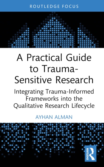 Practical Guide To Trauma-sensitive Res