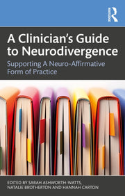 Clinician  S Guide To Neurodivers By Ashworth-watts  Sara