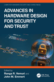 Advances In Hardware Design For Securit