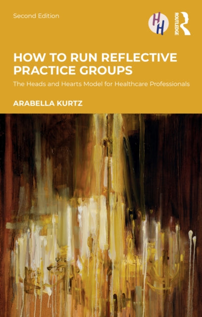 How To Run Reflective Practice Groups By Kurtz  Arabella