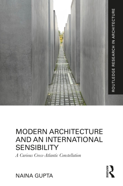 Modern Architecture And An Internationa By Gupta  Naina