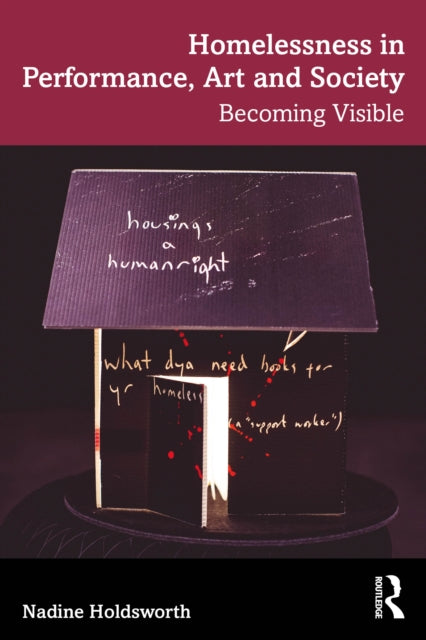 Homelessness In Performance Art And So
