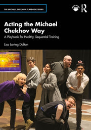 Acting The Michael Chekhov Way