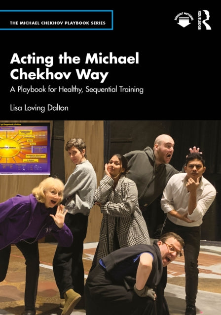 Acting The Michael Chekhov Way