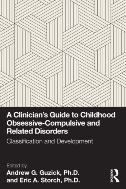Clinicians Guide To Childhood Obsessiv