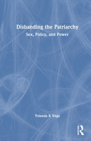 Disbanding The Patriarchy