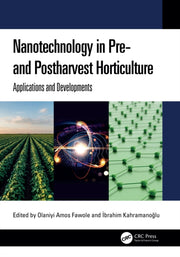 Nanotechnology In Pre- And Postharvest By Fawole  Olaniyi Amos