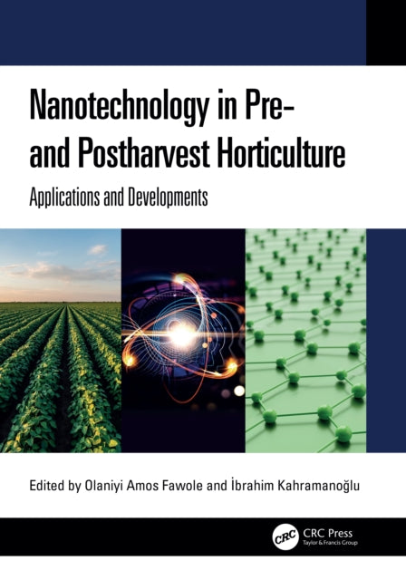 Nanotechnology In Pre- And Postharvest By Fawole  Olaniyi Amos