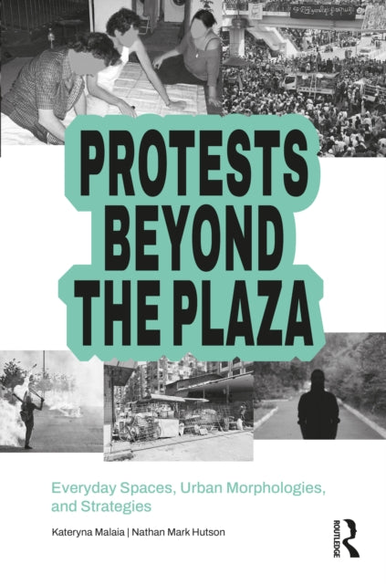 Protests Beyond The Plaza