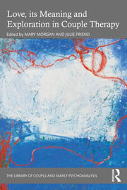 Love Its Meaning And Exploration In Co By Morgan  Mary