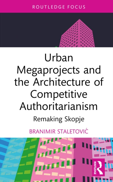 Urban Megaprojects And The Architecture