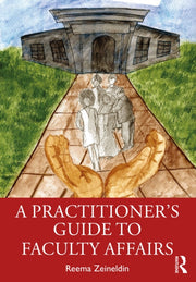 Practitioners Guide To Faculty Affairs