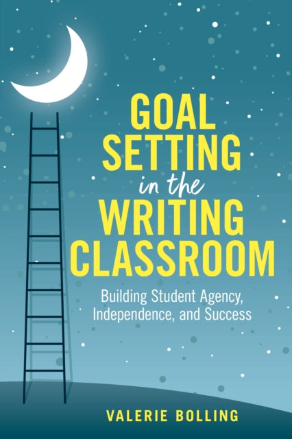 Goal Setting In The Writing Classroom