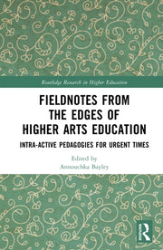 Fieldnotes From The Edges Of Higher Art