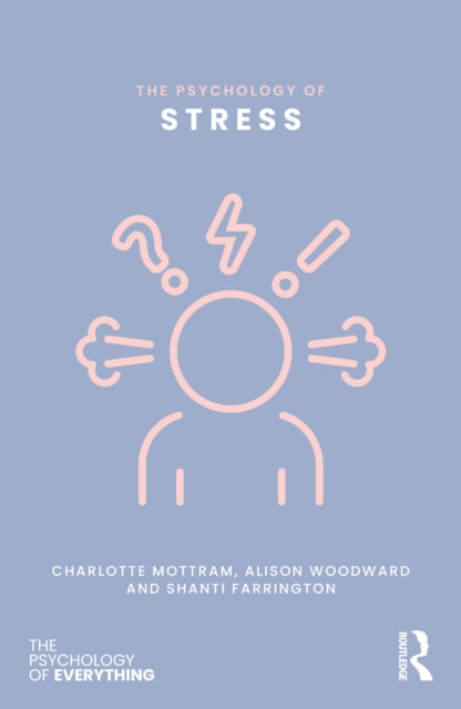 Psychology Of Stress By Mottram  Charlotte