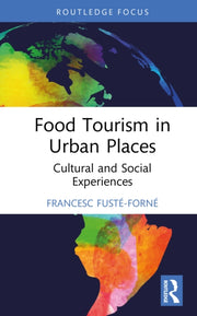 Food Tourism In Urban Places By Fust    -forn      F