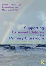 Supporting Bereaved Children In The Pri