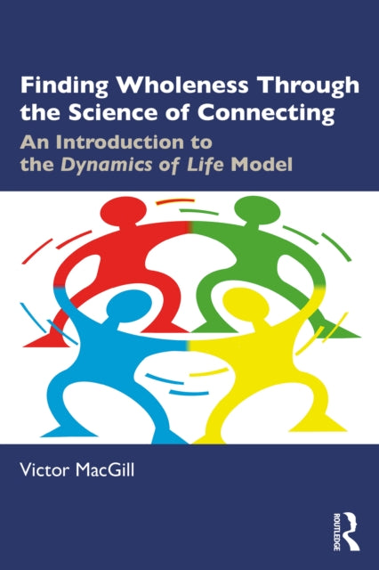 Finding Wholeness Through The Science O