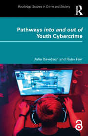 Pathways Into And Out Of Youth Cybercri By Davidson  Julia