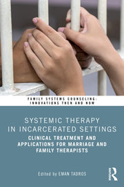 Systemic Therapy In Incarcerated Settin